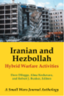 Iranian and Hezbollah Hybrid Warfare Activities