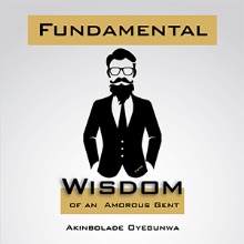 Fundamental Wisdom of an Amorous Gent
