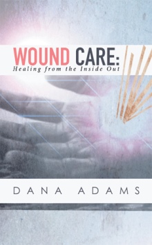 Wound Care: Healing from the Inside Out