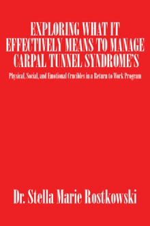 Exploring What It Effectively Means to Manage Carpal Tunnel Syndrome’s