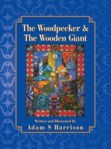 The Woodpecker & the Wooden Giant