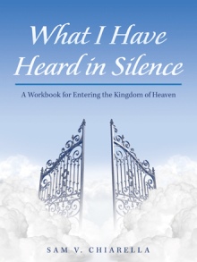 What I Have Heard in Silence