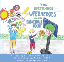 The Upstander Superheroes on the Basketball Court