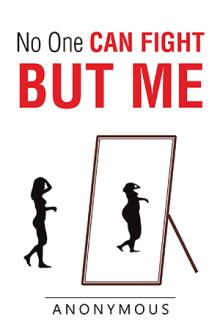 No One Can Fight But Me