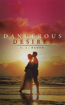 Dangerous Desires