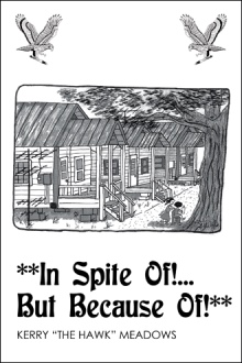 In Spite of! . . . but Because Of!