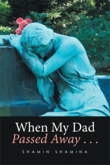 When My Dad Passed Away . . .