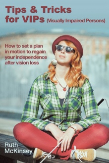 Tips & Tricks for VIPS (Visually Impaired Persons)