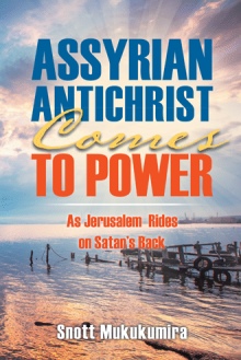 Assyrian Antichrist Comes To Power