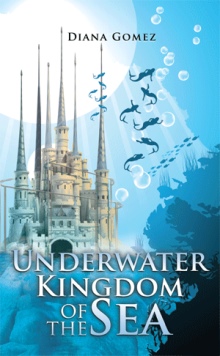 Underwater Kingdom of the Sea