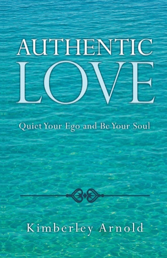 Authentic Love By Kimberley Arnold