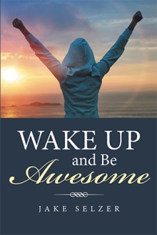 Wake Up and Be Awesome