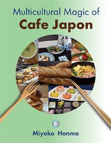 Multicultural Magic of Cafe Japon