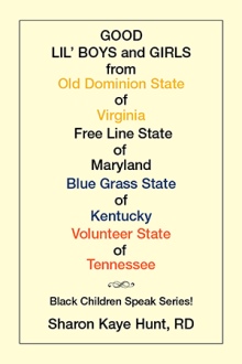 Good Lil’   Boys and Girls from Old Dominion State of Virginia Free Line State of Maryland Blue Grass State of Kentucky Volunteer State of Tennessee