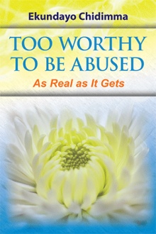 Too Worthy To Be Abused