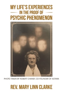 My Life's Experiences in the Proof of Psychic Phenomenon