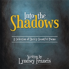 Into the Shadows