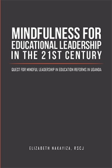 Mindfulness for Educational Leadership in the 21st Century