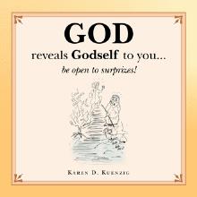 God reveals Godself to you...