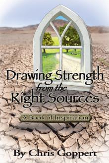 Drawing Strength from the Right Sources