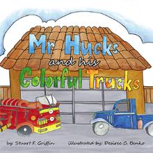 Mr. Huck’s and His Colorful Trucks