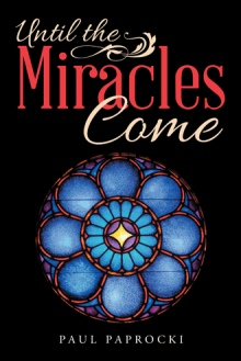 Until the Miracles Come