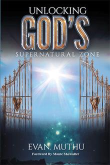 Unlocking God’s Supernatural Zone