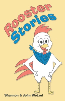 Rooster Stories