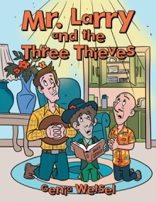 Mr. Larry and the Three Thieves