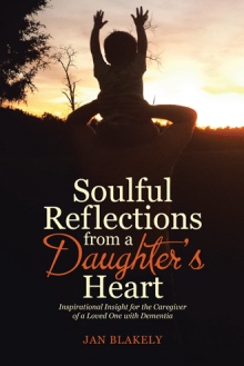 Soulful Reflections from a Daughter’s Heart