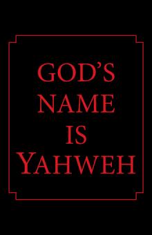 God's Name is Yahweh
