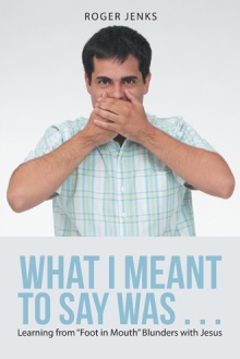 What I Meant to Say Was . . .