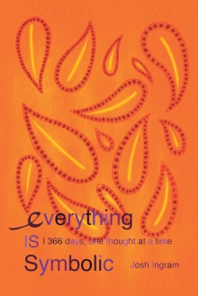 Everything Is Symbolic