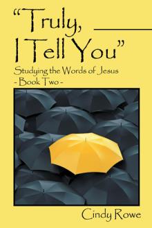 “Truly, I Tell You”