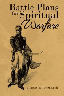 Battle Plans for Spiritual Warfare