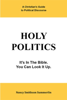 Holy Politics: A Christian’s Guide to Political Discourse