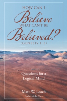 How Can I Believe What Can't Be Believed? (Genesis 1–3)