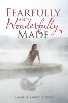 Fearfully and Wonderfully Made