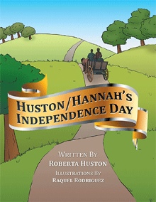 Huston/Hannah’s Independence Day
