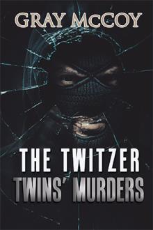 THE TWITZER TWINS’ MURDERS