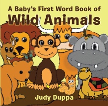 A Baby’s First Word Book of Wild Animals