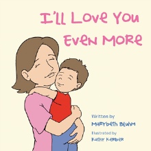 I’ll Love You Even More