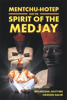 Mentchu-hotep and the Spirit of the Medjay