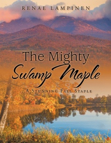 The Mighty Swamp Maple