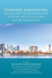 Ciudades emergentes: aplicación de Metodología ICES del BID en la zona sur de Tamaulipas