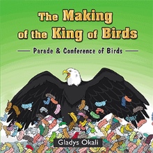The Making of the King of Birds