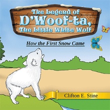 The Legend of D’Woof-ta, the Little White Wolf