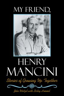My Friend, Henry Mancini