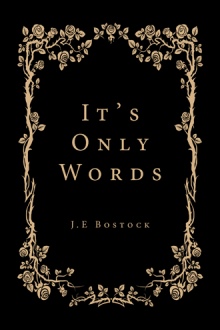 It’s Only Words