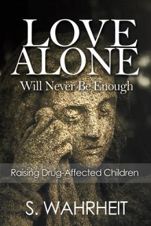 Love Alone Will Never Be Enough